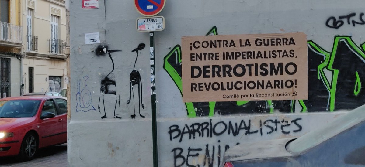Aufklarung_1917's tweet photo. Vista por Valencia esta agitación internacionalista en defensa del derrotismo revolucionario. Aprovecharé, pues, para desarrollar algunas ideas en torno al transcurso de la guerra imperialista, denunciada desde el primer momento por el Comité por la Reconstitución. https://t.co/UmEc2FVYGm