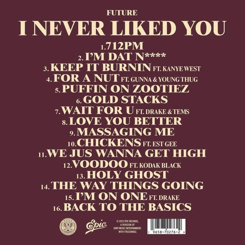 DailyRapFacts's tweet photo. A year ago today, Future dropped his “I Never Liked You” album 

It featured “Wait For You”, “Puffin On Zootiez”, “712PM”, “I’m Dat N****” &amp; many more tracks 

It debuted at No. 1 selling 220k first week and is currently platinum 💿 https://t.co/mnyP7yc4cO