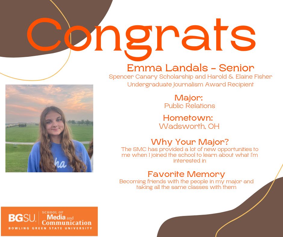 SMCBGSU's tweet photo. #BGSUSMC Congratulations to Emma Landals! Emma is the recipient of the Spencer Canary Scholarship and the Harold &amp; Elaine Fisher Undergraduate Journalism Award. https://t.co/NxrAHrQV8A
