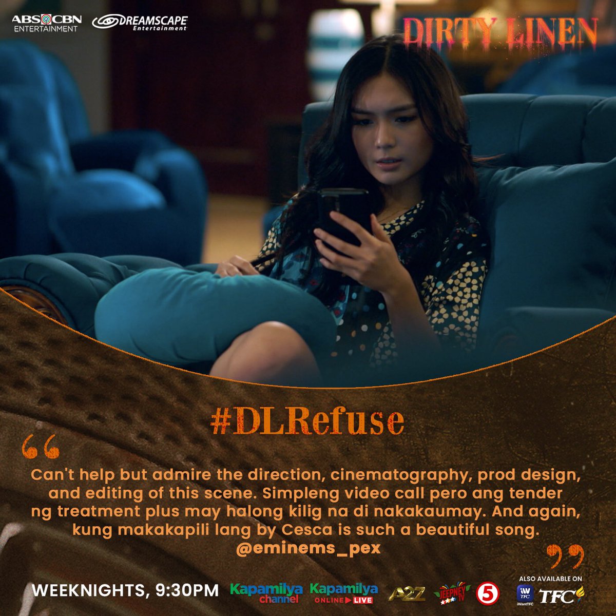 DreamscapePH's tweet photo. Maraming Salamat sa pagsubaybay sa #DLRefuse!β€οΈβπ₯
#DirtyLinen gabi-gabi, 9:30PM sa Kapamilya Channel, Kapamilya Online Live, A2Z, Jeepney TV at TV5! Mapapanood rin ito sa iWantTFC at TFC! https://t.co/h5xsMnXERf