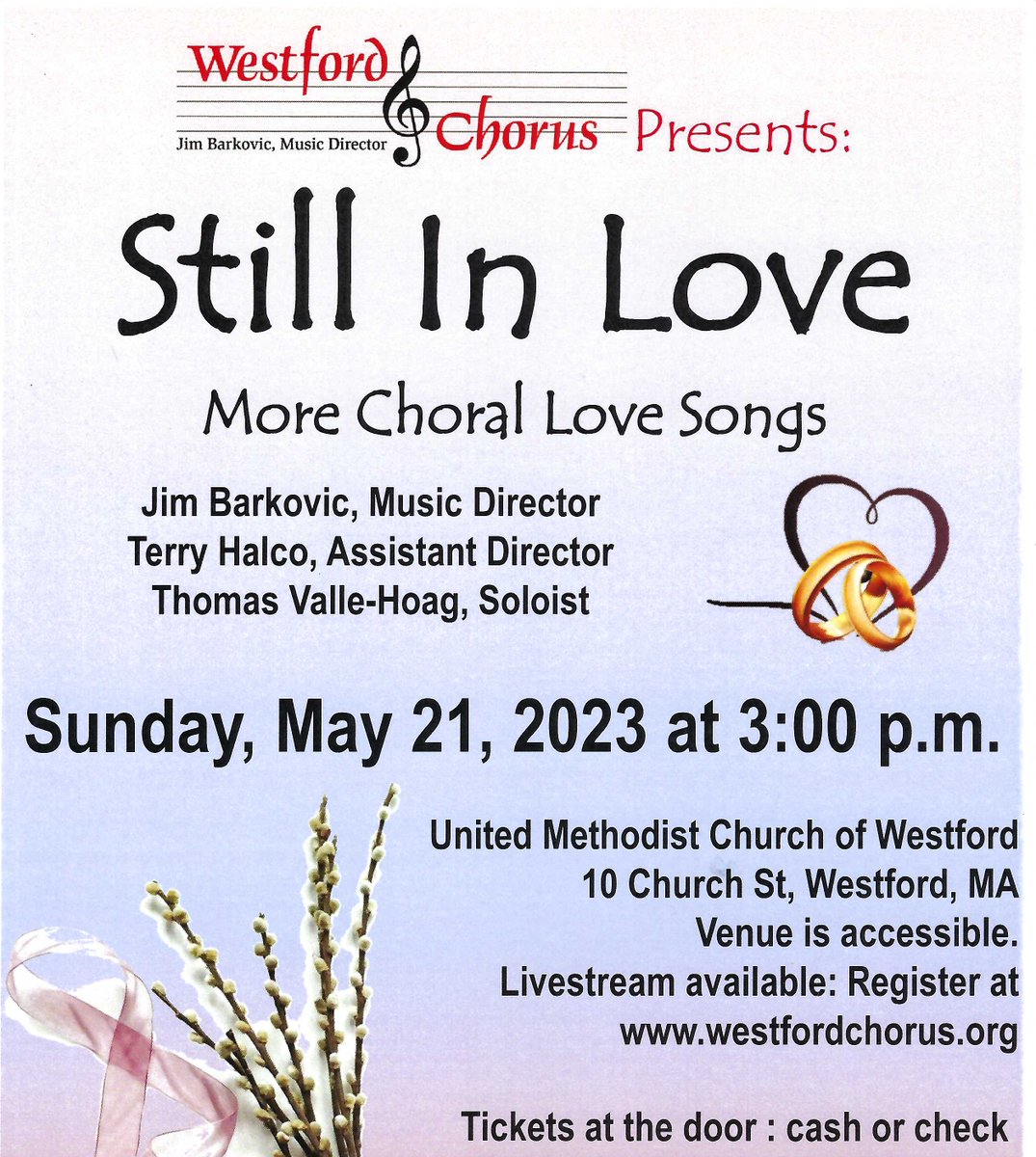 Can't get enough love!

"Still In Love: More Choral Love Songs" 
Sunday, 5/21/23, 3 PM
United Methodist Church, Westford, MA
Venue accessible; livestream available
Tickets ($25 adults, $15 seniors, $5 students):
westfordchorus.org