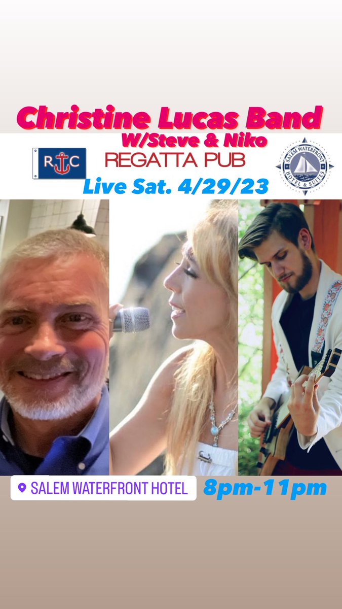 christinezlucas's tweet photo. Christine Lucas Band w/Steve &amp; Niko. Spring into the Regatta Pub Sat. 4/29 at the Salem Waterfront Hotel, Salem MA. 8pm-11pm. There’s tasty apps, dinner, drinks, live music w/variety covers songs. Come have a rockin time. #christinelucasband #livemusic #regattapubsalem #stopin https://t.co/2HMg0Salnt