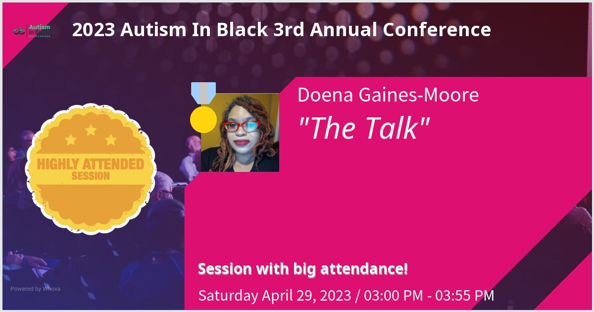 Gave a talk at 2023 Autism In Black 3rd Annual Conference on The Talk. Thanks for the great turnout! #AIBConference2023 - via #Whova event app