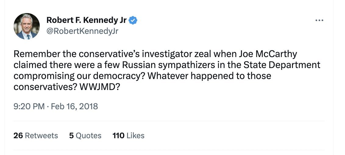 January 2017: RFK Jr. complains that the GOP is bringing back the 'darkest days' of redbaiting and McCarthyism

February 2018: RFK Jr. laments the absence of McCarthyist 'zeal' in targeting the 'Russian sympathizers' who had allegedly infiltrated the US government under Trump