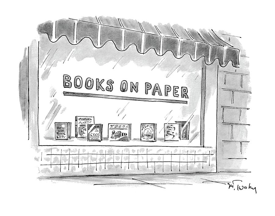 A cartoon by Mike Twohy, in honor of #IndependentBookstoreDay.