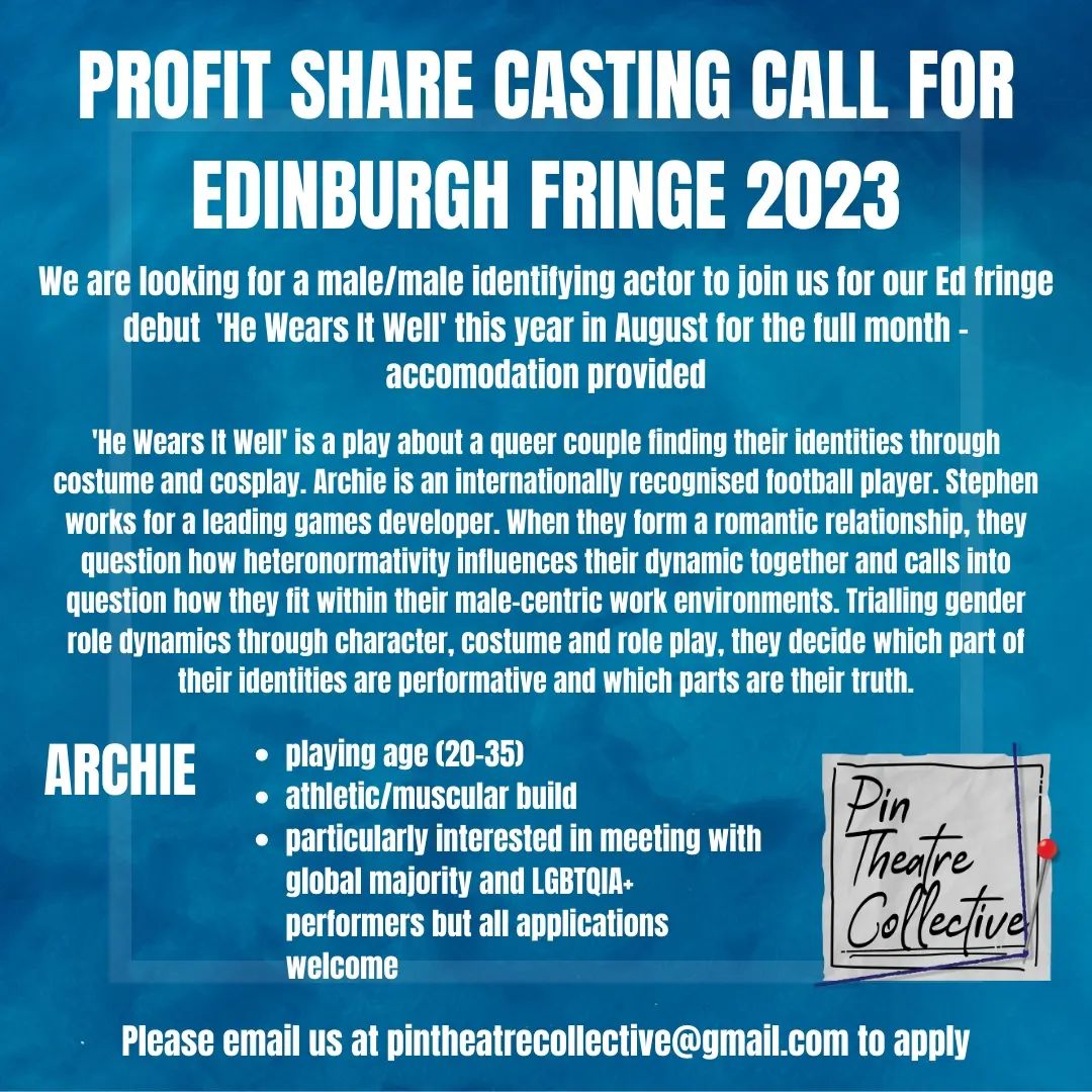PinTheatre's tweet photo. OPEN CASTING CALL FOR OUR DEBUT SHOW❗️❗️❗️❗️❗️

We are looking for a dedicated actor to join us for our brand new show 'He Wears It Well' which will be performed throughout August as part of the Edinburgh Fringe Festival 2023.📍 #edinburghfringe #casting #edfringe #castingcall https://t.co/pt1ilg9PJV