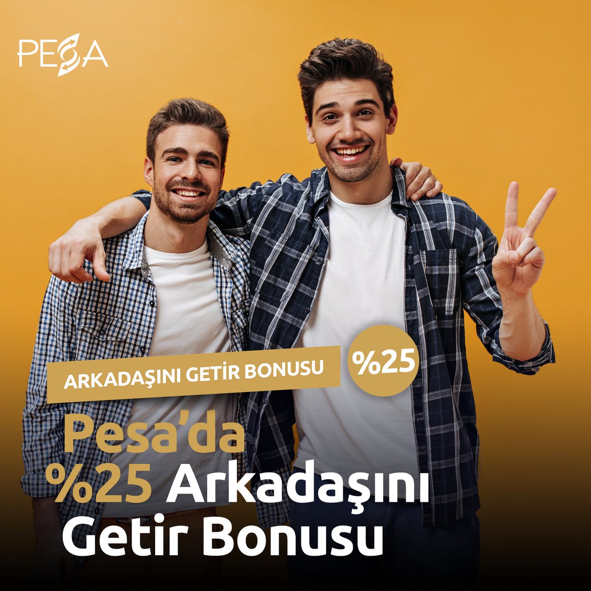 Pesa'da %25 arkadaşını getir bonusu!