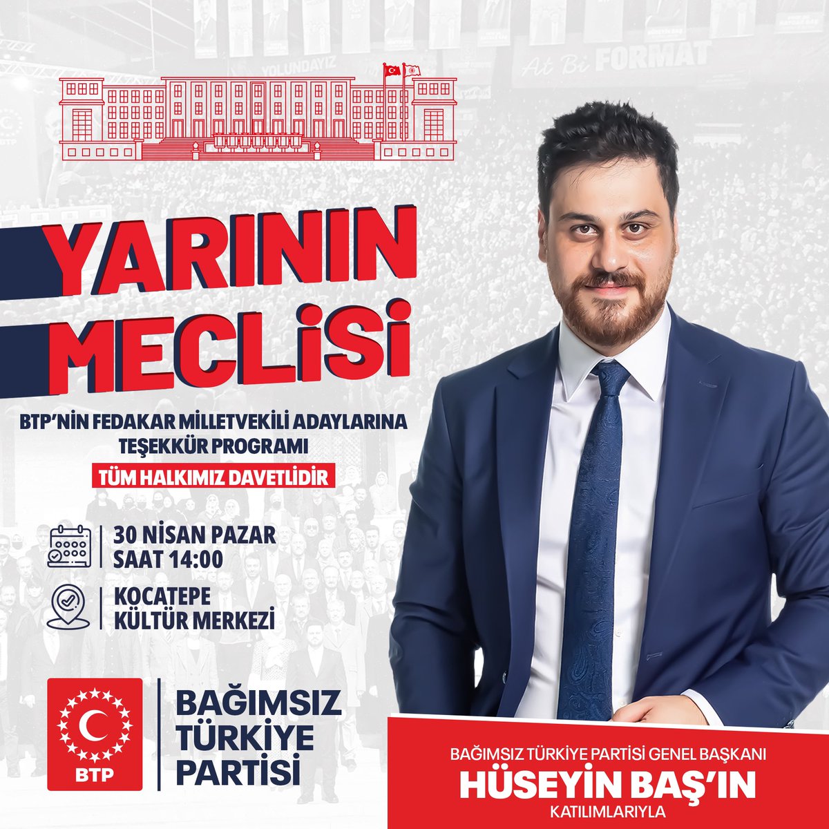 Yarının meclisini topluyoruz.
Fedakâr milletvekili adaylarımıza teşekkür etmek için buluşacağımız “Yarının Meclisi” programımız 30 Nisan Pazar günü Saat 14:00’te Ankara Kocatepe Kültür Merkezi’nde… Bekleriz