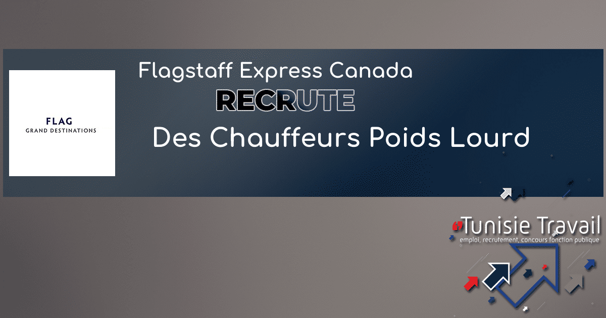 Tunisie Travail on Twitter "Flagstaff Express Canada recrute des