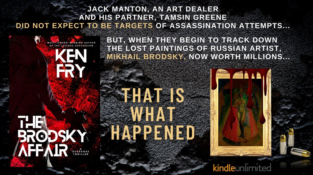 ★★★★★ "Absolutely page turning! A fantastic thriller that will keep you captivated as you travel the underbelly of the art world..."
📌getbook.at/thebrodskyaffa…
#FREE #kindleunlimited

#mustread #suspense #thriller #kindlebooks
#bookboost #bookbangs #IARTG 

<a href="/KenFry10/">Ken Fry</a>