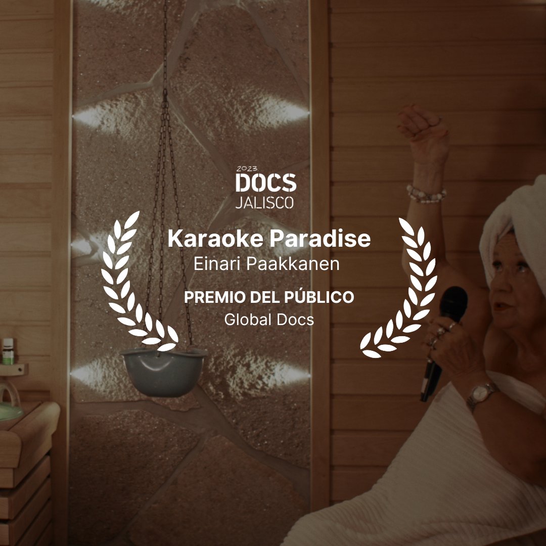 DocsMX's tweet image. «Karaoke Paradise», de Einari Paakkanen, Premio del público de la sección #GlobalDocs.