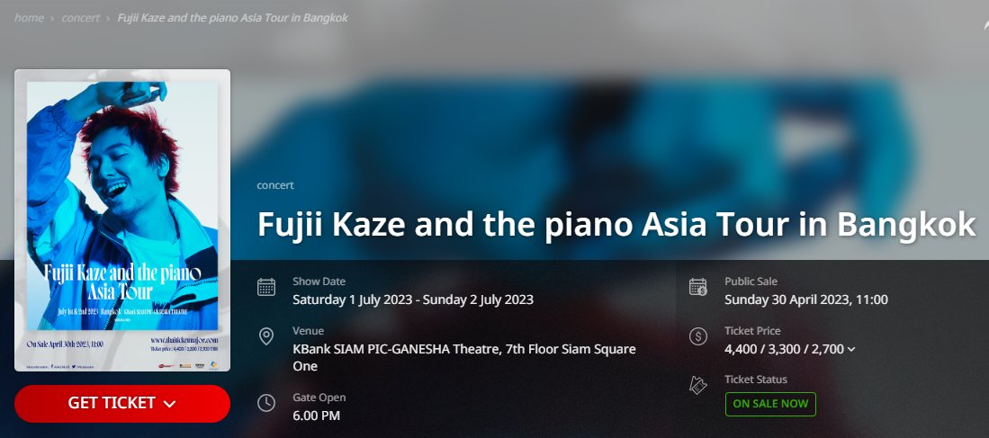 #FujiiKazeandthepianoAsiaTour2023 #FujiiKazeBKK2023  ticket sale Congrats another sold out show !   
In 15 min after the start of ticket sales, almost all available seats were  gone. The site shows tickets are still on sale so a few last tickets might be in transaction, but +