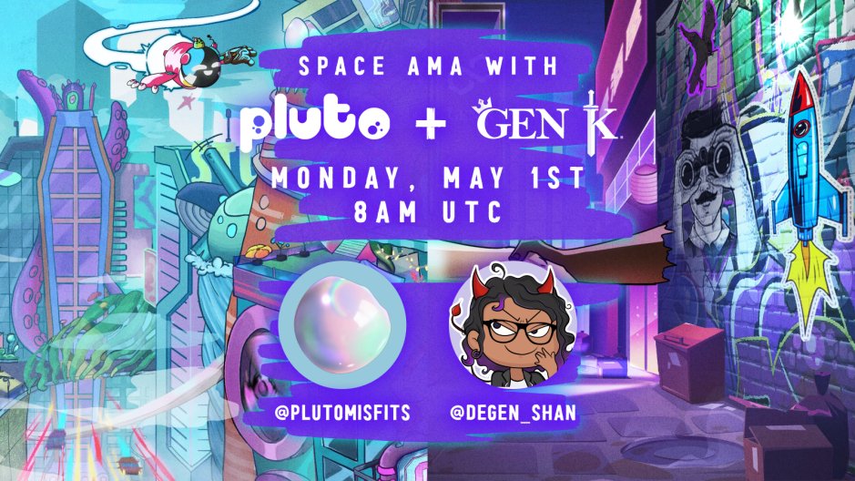 GenK_NFT's tweet photo. ✨@GenK_NFT x @plutomisfits✨

Cross Project AMA!

🎁WIN🎁
10x Pluto guaranteed spots
10x Gen K guaranteed spots
Spots given via Alphabot raffle for attendees only!

Set reminders here 👇 + RT!
https://t.co/Nlfzqz0QN1… https://t.co/sXlQ4DM8bm