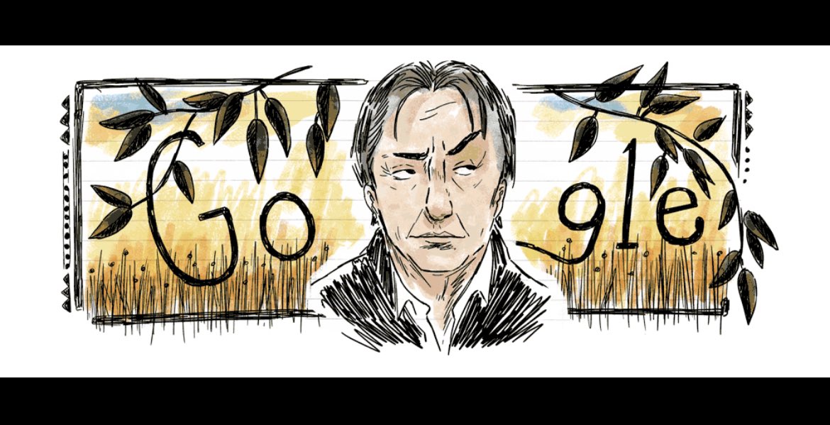 The google doodle is in honor of Alan Rickman. I got a little misty, not gonna lie.
