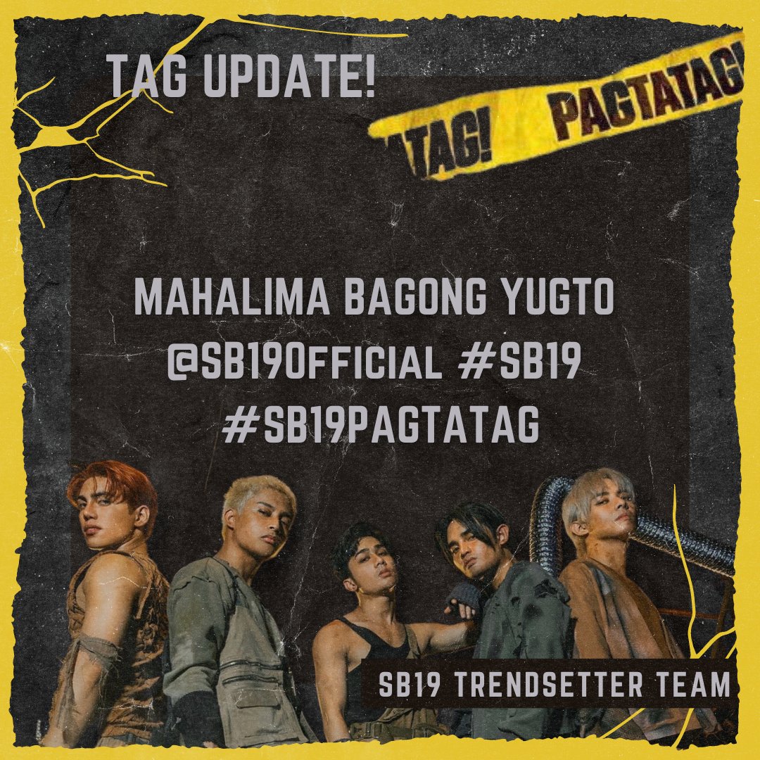 SB19BOOST's tweet photo. [ TAG UPDATE | 8:30 AM ]

Good mooorning! Sinong nagsabing kakalma tayo? Mag-iingay tayo buong araw!

Stream the ‘PAGTATAG!’ Trailer here at https://t.co/hhnjQH9XP3  while hyping the updated tags below! ⚠️

UPDATED TAGS:
MAHALIMA BAGONG YUGTO 
@SB19Official #SB19 
#SB19PAGTATAG https://t.co/bFFTOS9xQX