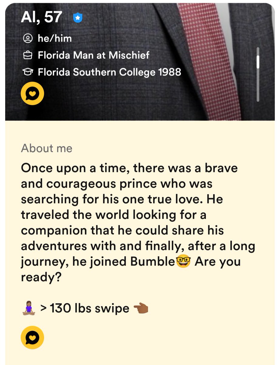 WokeLiving's tweet photo. Oh, Al.
Weight doesn't even equal body size or shape. There are reasonably thin 8th graders that weigh 130 lbs or more. Hope 🧘🏿♀️ of all sizes swipe left on Al bc Al's not very bright. But I will say this - he's definitely got "Florida Man" energy. lol
#datingprofiles #series https://t.co/FduzPsGZdl