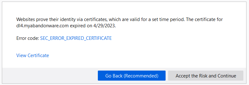 MildEntertainer's tweet photo. @myabandonware FYI looks like your cert expired today https://t.co/p4MoDN3knG