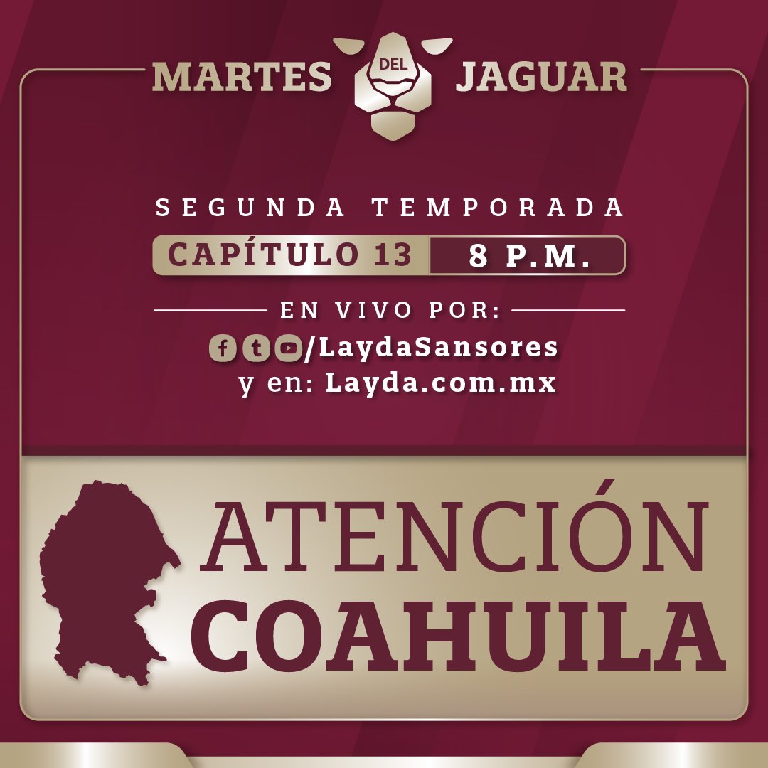 LaydaSansores's tweet photo. Atención, Coahuila, no se pueden perder este #MartesDelJaguar, a las 8 p.m. https://t.co/Nm7rj4jEo2