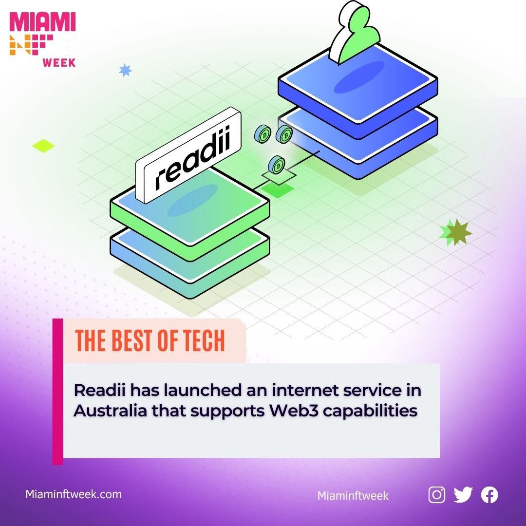 MiamiNFTweek's tweet photo. We are excited to share this news that
Sydney-based #Readii launches #web3-enabled internet with #cryptocurrency earning capabilities. The company aims to integrate emerging technologies with home internet services for the masses. Check out to know more! https://t.co/KGB9nQ6KpX