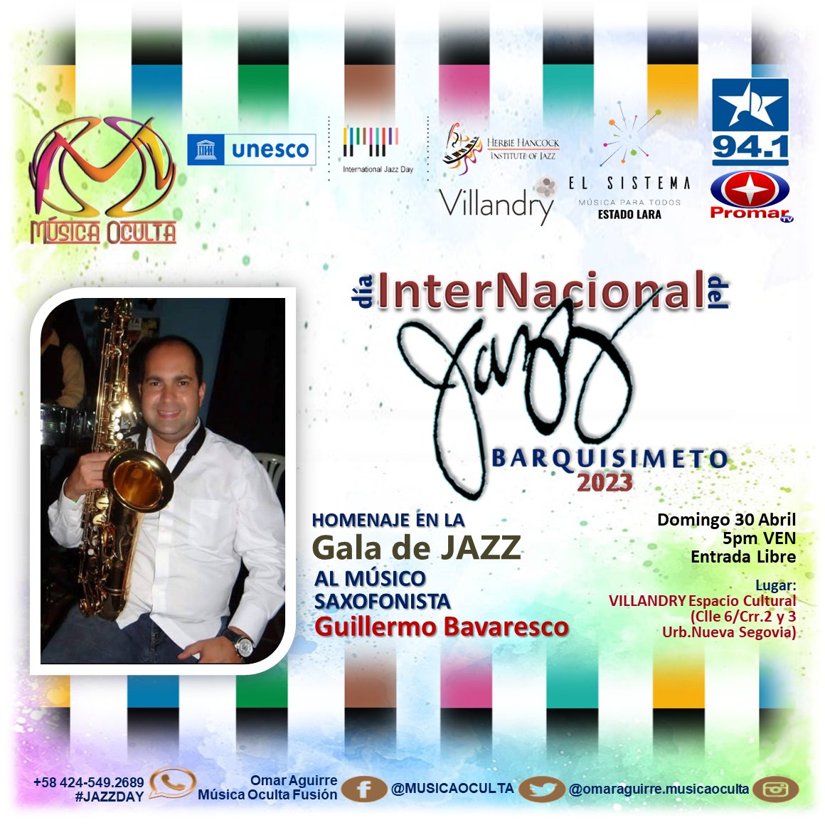 MUSICAOCULTA's tweet photo. Día Internacional del Jazz Barquisimeto 2023 #IntlJazzDay desde Venezuela #DíasdeJazz lo celebramos este domingo 30-04 #JAZZDAY 
*** HOMENAJE A GUILLERMO BAVARESCO ***
 “Músico saxofonista y gran amigo”
Bienvenidos a la Fiesta del JAZZ https://t.co/D77DrHB9ys