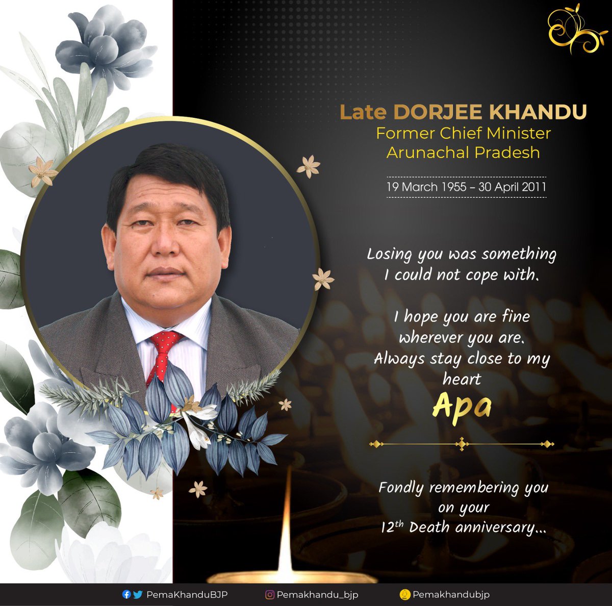 PemaKhanduBJP's tweet photo. You were a colossal tree under whose shadow we grew, acquired knowledge, life skills.
 
Life is no more the same, as it was in your august, affectionate presence. Everyday by your blessings I gain courage to work hard for my State.  

On your 12th death anniversary, miss you Dear Apa. 

May Lord Buddha keep you happy, smiling always.