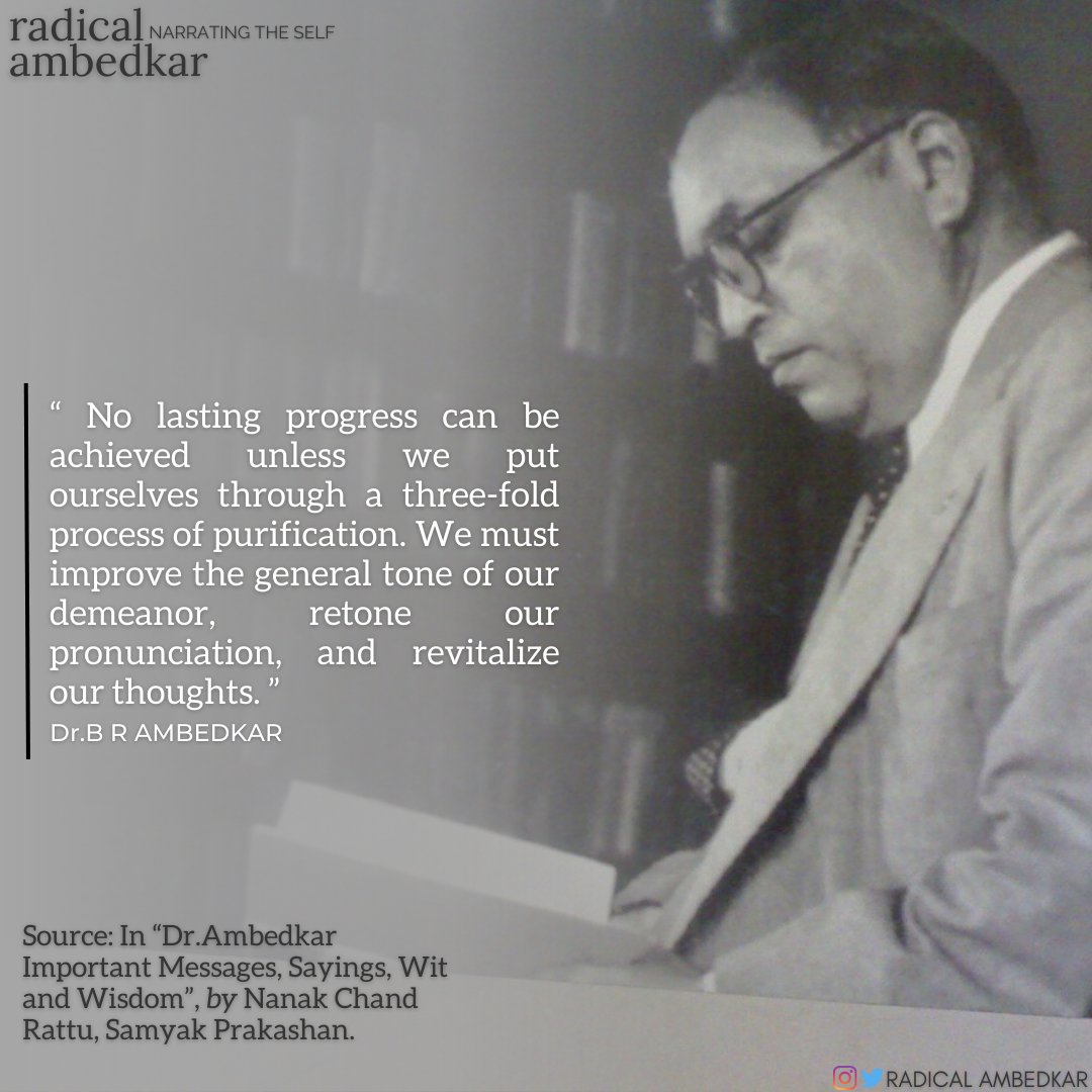 radicalambedkar's tweet image. #progess
#Threefold
#ProcessofPurification
#ToneDemeanor
#Retone
#Pronunciation
#RevitalizeThought
#Self
#Read
#Books
#Time
#Morality
#Buddha
#Ambedkar

#RadicalAmbedkar
