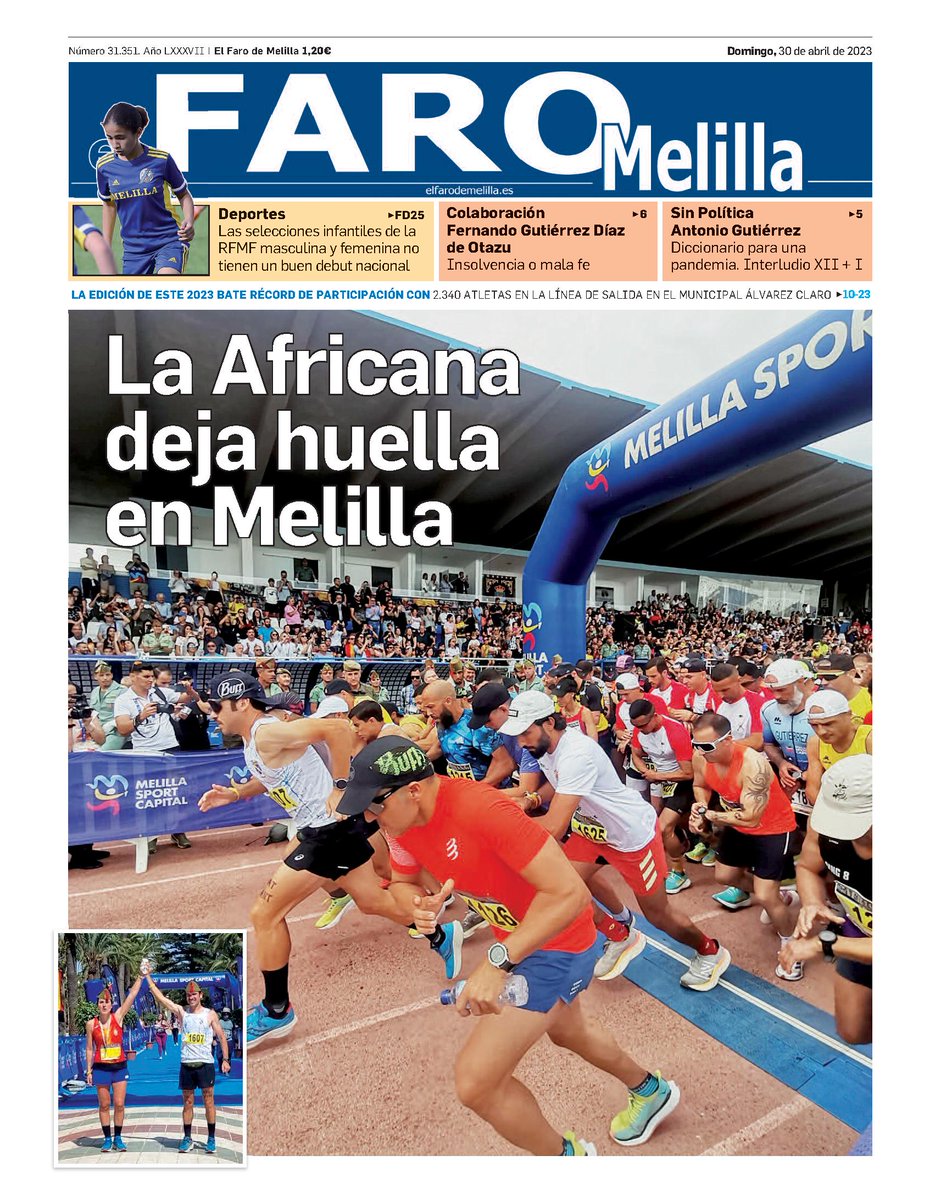 Buenos días. Esta es nuestra portada de hoy domingo 30 de abril de 2023 
elfarodemelilla.es