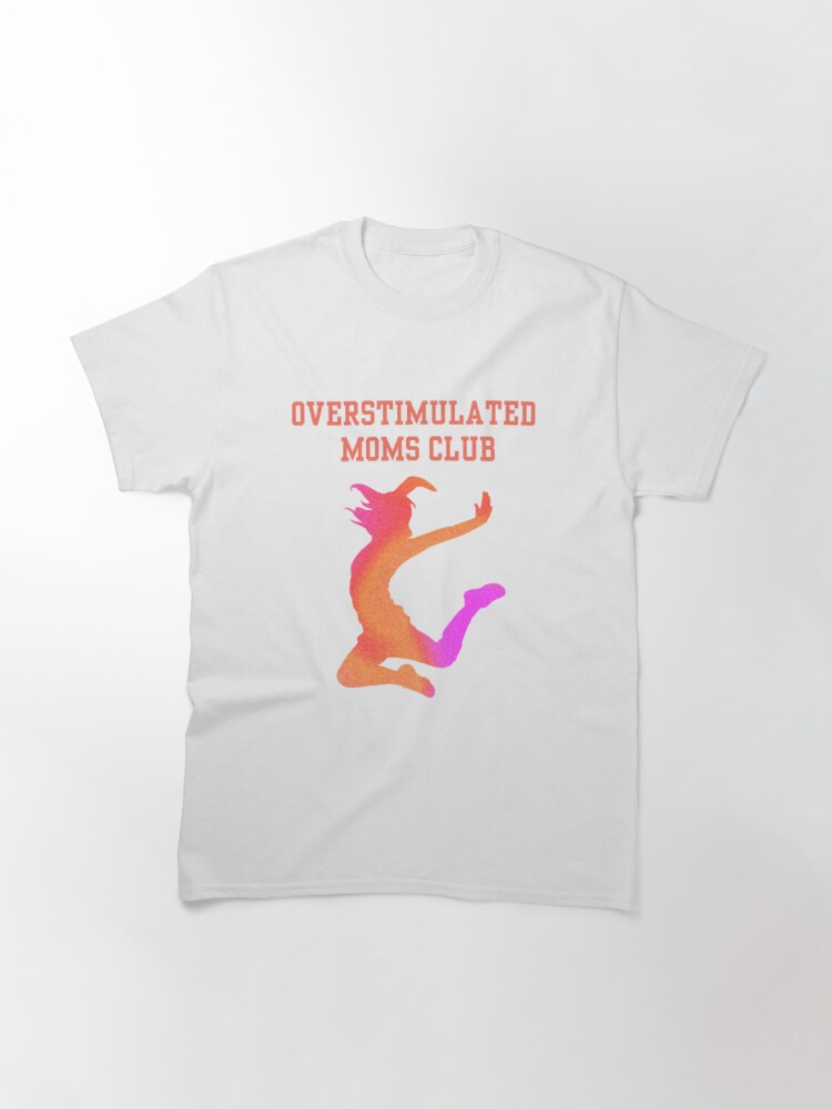 Mothers day special... Overstimulated Moms CLUB T-SHIRTS. redbubble.com/shop/ap/144858… #MothersDay #MothersDay2023 #mothers #mothersdaygifts #MothersDayGift #mothersdaygiftideas