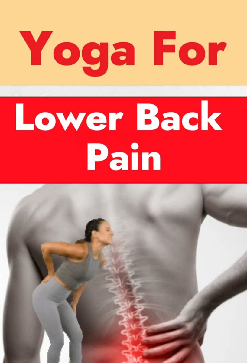 Yoga For Lower Back Pain...