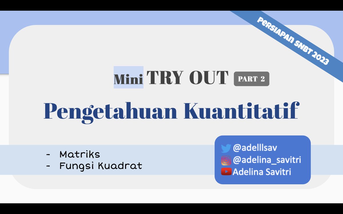 adelllsav's tweet photo. H-8 SNBT 2023 
Mini Try Out - Pengetahuan Kuantitatif  

Sub Topik: 
✅Matriks
✅Fungsi &amp; Pers. Kuadrat 

Pembahasan diupload 2 Mei 2023💕

#SNBT2023 #PK #studytwt #AMBISVERSE #TryOutSNBT #MathDailyUpdates https://t.co/prFQ8PBnt2