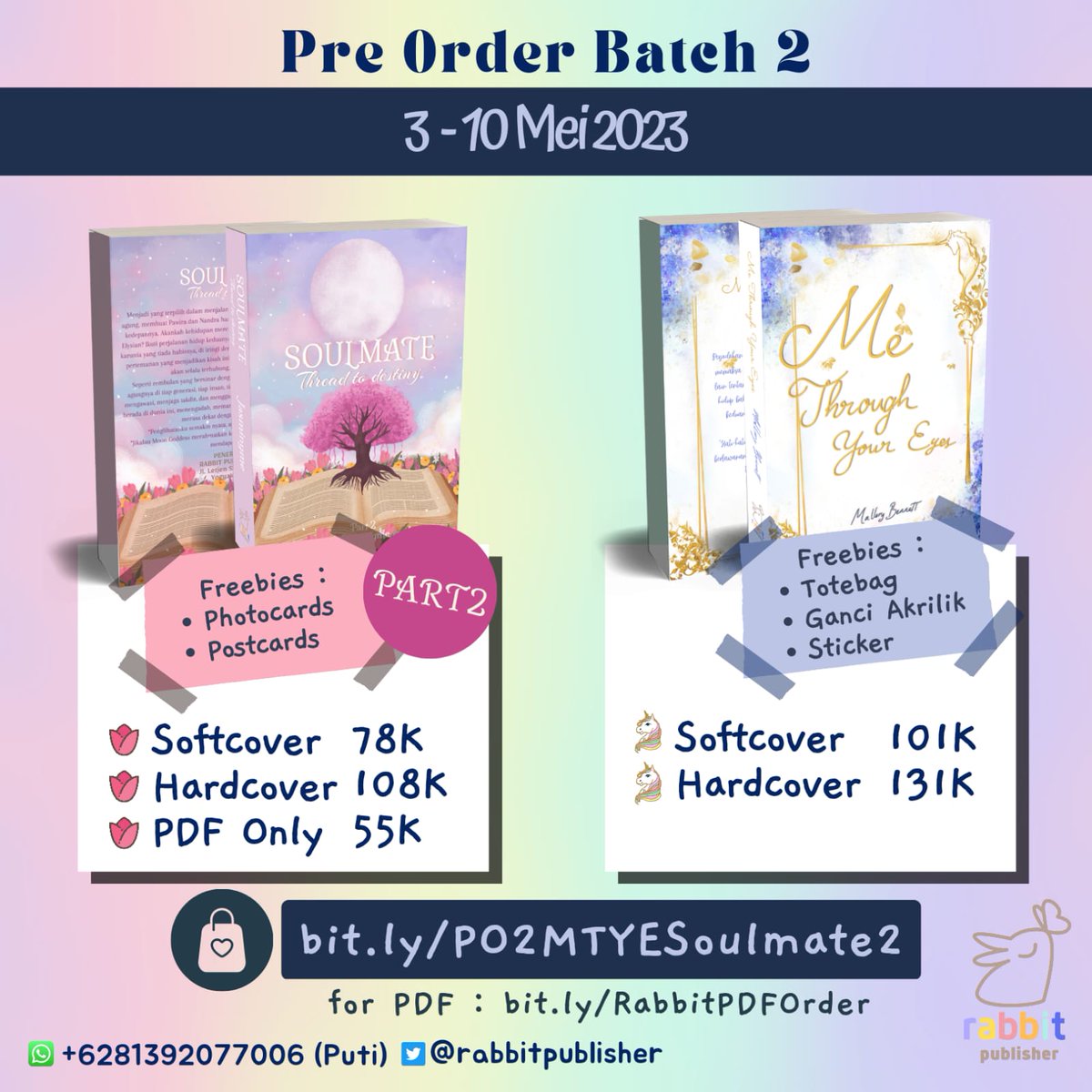 Rabbitpublisher's tweet photo. Good news guys, sudah lama Bibiy tidak berdendang. Siapa nih yang mencari PO 2 Soulmate kak @Jasminyme dan Me Through Your Eyes kak @llorybene 😏
Tanggal 3 Mei 2023 akan kami buka, jangan sampai kelupaan ya~~🤩🤩☝️
link: https://t.co/foqE4sMmGX https://t.co/Jg7FUcf3Ap