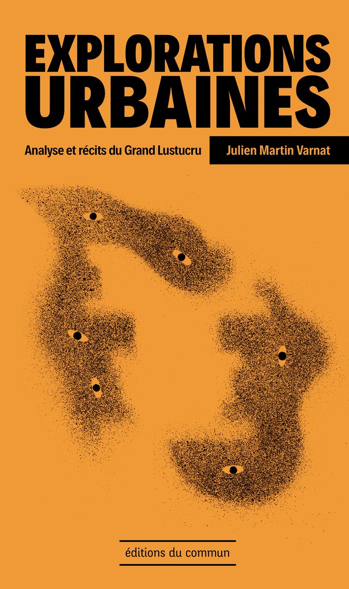 -Explorations urbaines, analyse et récits du Grand Lustucru-

Auteur : Julien Martin Varnat, membre créateur du groupe du Grand Lustucru
Éditeur : @ed_ducommun 
Diffuseur : @HoboDiffusion 
Date de parution : 2021