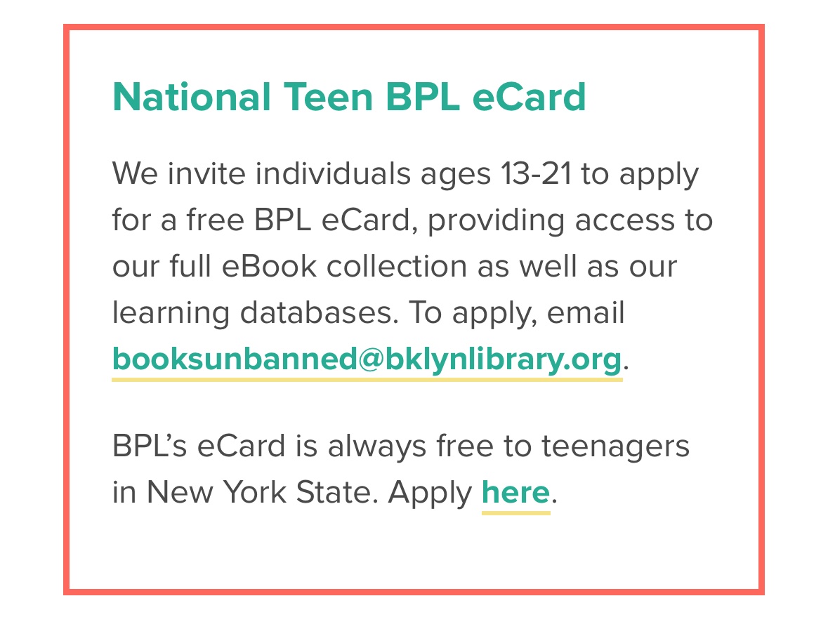 With all the book challenges and bans happening around the country, just wanted to send a reminder that teens ANYWHERE in the US can apply for a digital Brooklyn library card, which will give them access to the full digital Brooklyn library catalog 🙏🏾