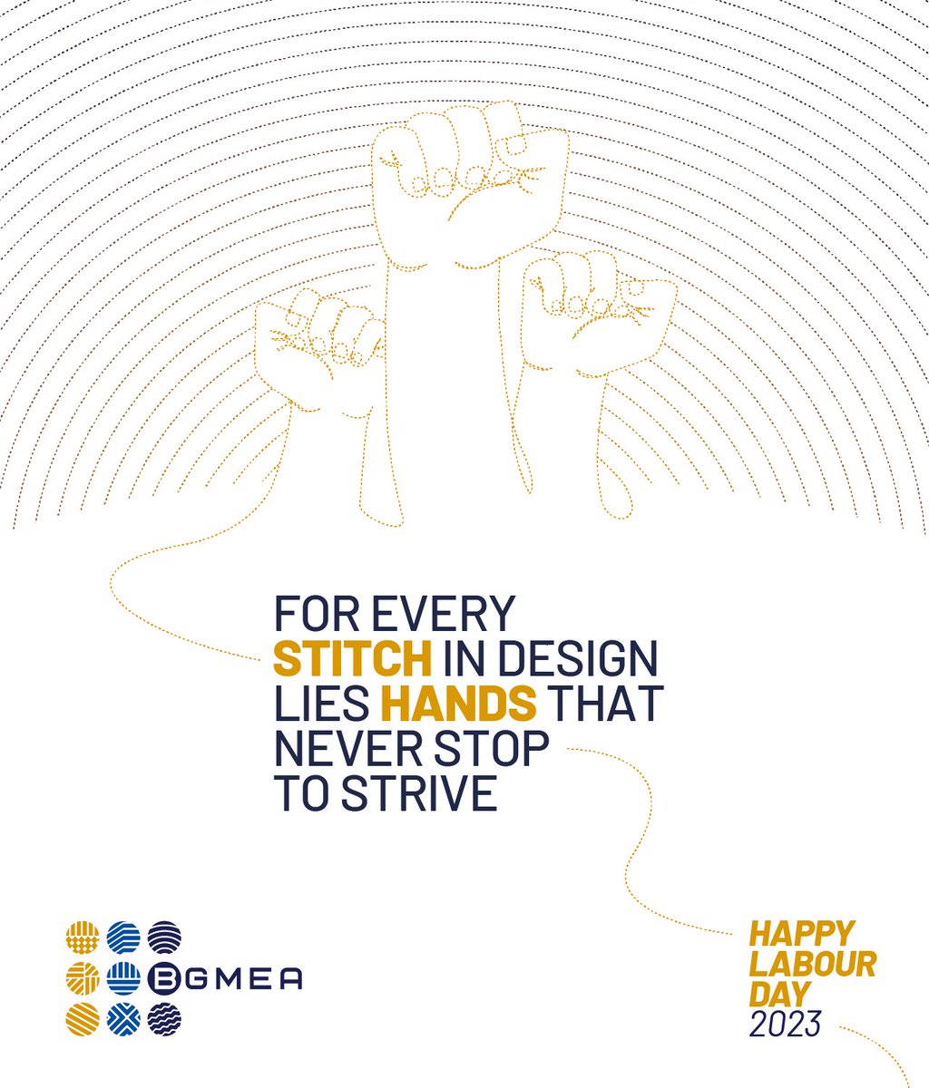 We are who we are today because becoming the world's leading RMG manufacturers was not a task achieved alone. Thank you to the diligent hands that have stitched together the fabric of development and prosperity for Bangladesh and continue to do so. Happy Labour Day!