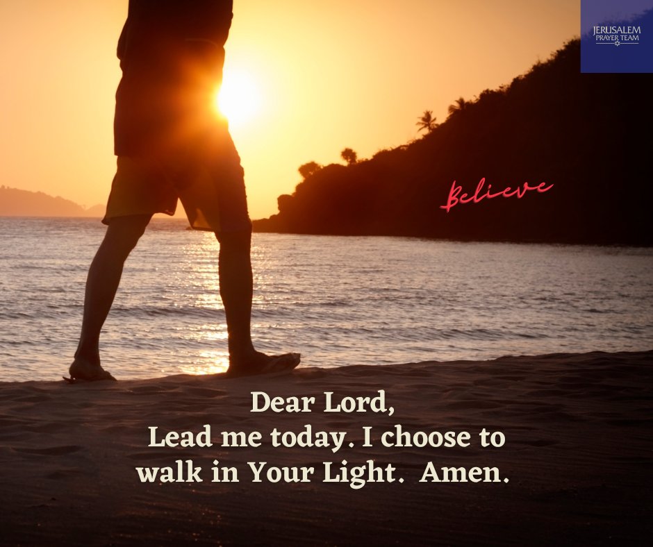 jerusalemprayer's tweet image. Dear Lord, 
Lead me today. I choose to walk in Your Light.  
Amen.

"The Lord makes firm the steps of the one who delights in Him..."
—Psalm 37:23

#WalkInTheLight #SeekTheLord #Matthew6v33