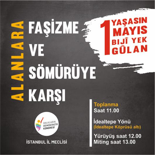 Faşizme ve sömürüye karşı 1 Mayıs alanında buluşuyoruz. #1Mayıs Yaşasın 1 Mayıs! Biji Yek Gulan! 📍 İdealtepe Köprüsü altı 🕙 Saat 11.00