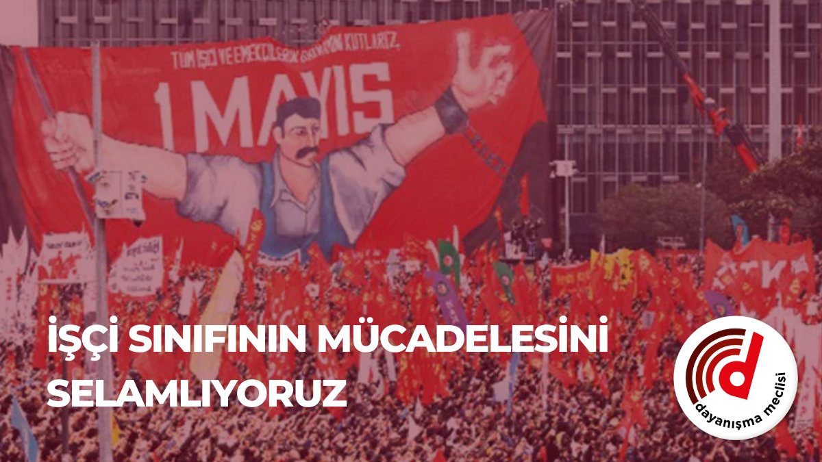 İşçi sınıfının #1Mayıs meydanlarında laiklik, planlı ekonomi ve antiemperyalizm ekseninde yükselteceği sesi 15 Mayıs’tan sonraki mücadele hattının çıkış noktası olacaktır.

Yaşasın 1 Mayıs!
⤵️
dayanismameclisi.org/index.php/2023…