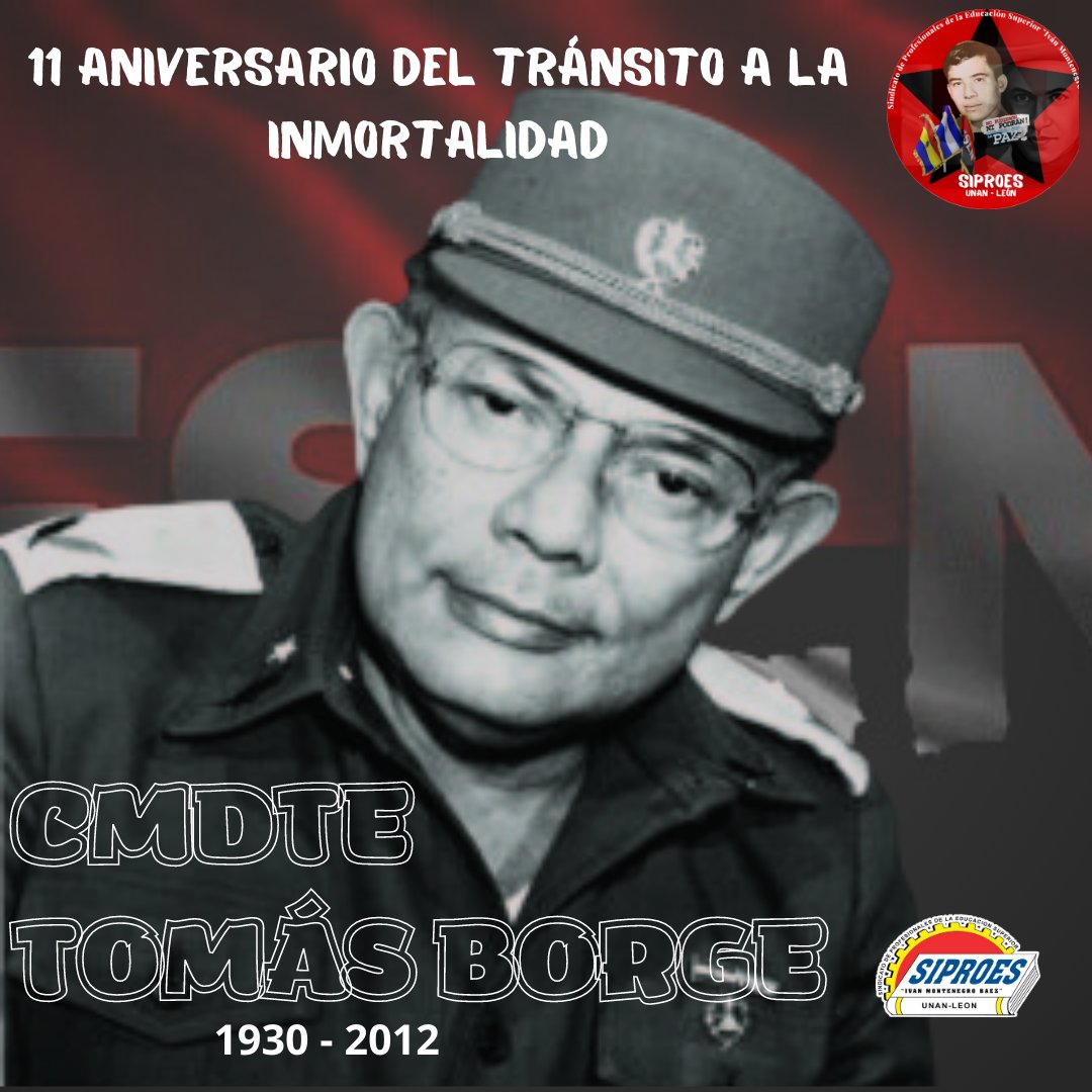 Conmemoramos el 11 aniversario del tránsito a la inmortalidad del Cmdte tomás Borge su legado perdurará más allá de la inmortalidad, caminando con su luz inapagable junto al pueblo de Nicaragua en caminos de paz, iluminando nuestro futuro nuestro porvenir #TomasOrgulloSandinista
