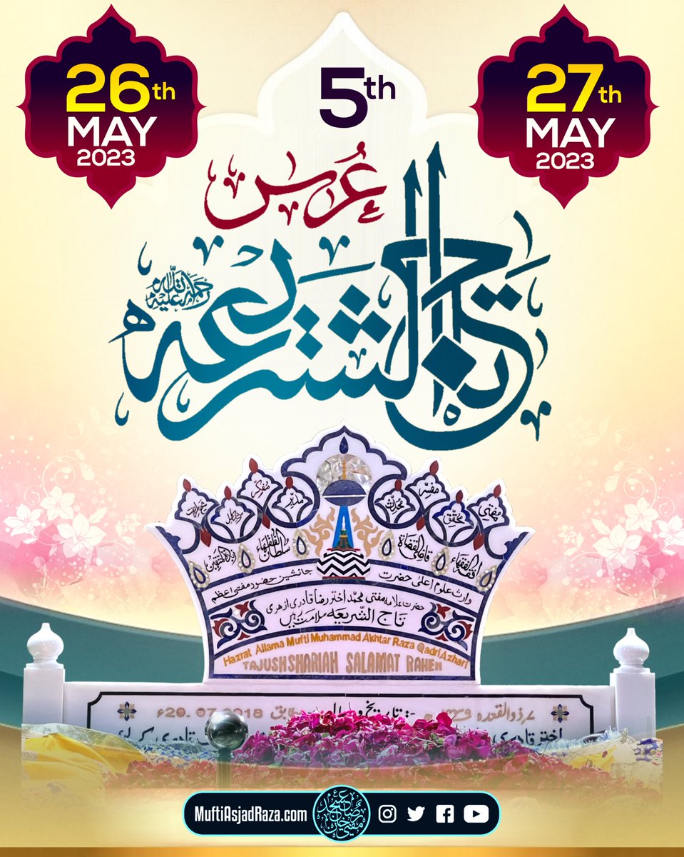 MuftiAsjadRaza's tweet photo. 5th Urs-e Taajush Shariah In Sha Allāh on the 26th and 27th May 2023. https://t.co/q1DO0PmPKL