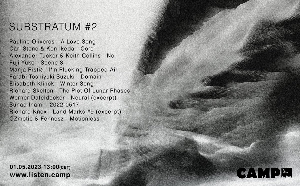 fnekf's tweet image. Tune into @listen_camp tomorrow at 13.00 for the second episode of SUBSTRATUM. 
music from:
#PaulineOliveros @carlstone #KenIkeda @oldfog  #KeithCollins @FUJIYUKIsarry  #ManjaRistic #FarabiToshiyukiSuzuki #ElisabethKlinck #RichardSkelton @sunaoinami  @aslowsecret  @cjf  @OZmotic