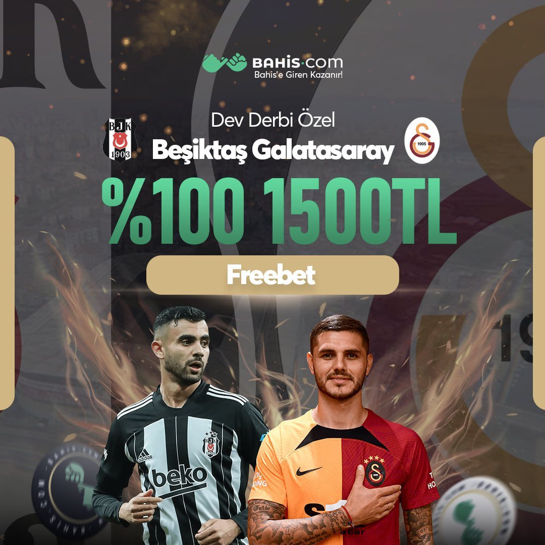 BAHIS•COM Dev Derbiye Özel %100 1500TL Bonus ❗️

😌Promosyon BJK-GS karşılaşmasında açılan Canlı veya Maç öncesi TÜM bahis ve oranlarda kullanılabilmektedir.

😌 Yatırım sonrası canlı destekden talep ediniz.

😌Site Linki : rebrand.ly/bahiscomgiris

#bahiscom #BJKvGS