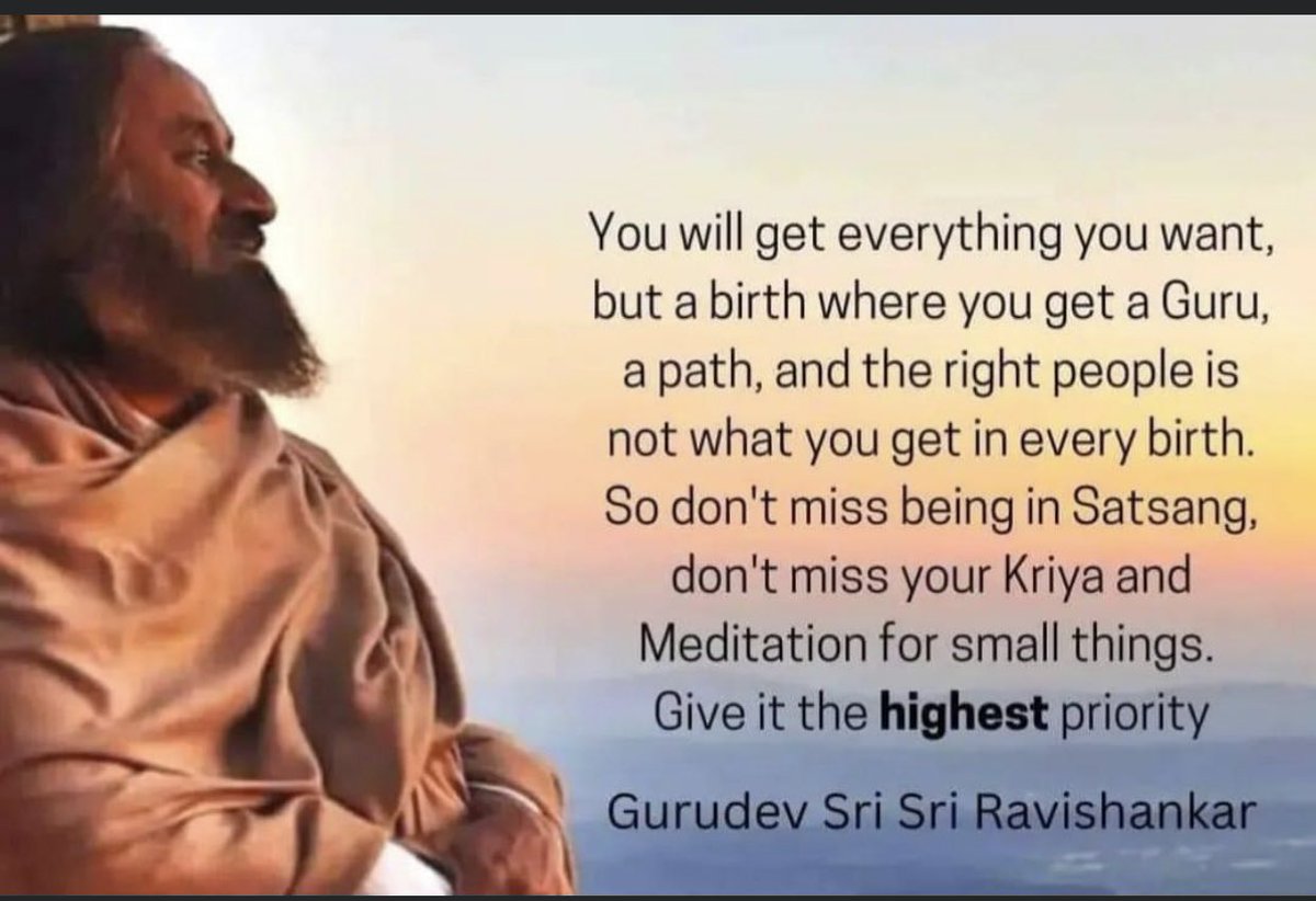 SwarupChattrjee's tweet photo. You will get everything you want, but a birth where you get a Guru, a path, and the right people is not what you get in every birth.

So don't miss being in Satsang, don't miss your Kriya and Meditation for small things.

🍀Give it the highest priority.

Pujya #Gurudev @SriSri Ji https://t.co/ZtNbJaCgQy