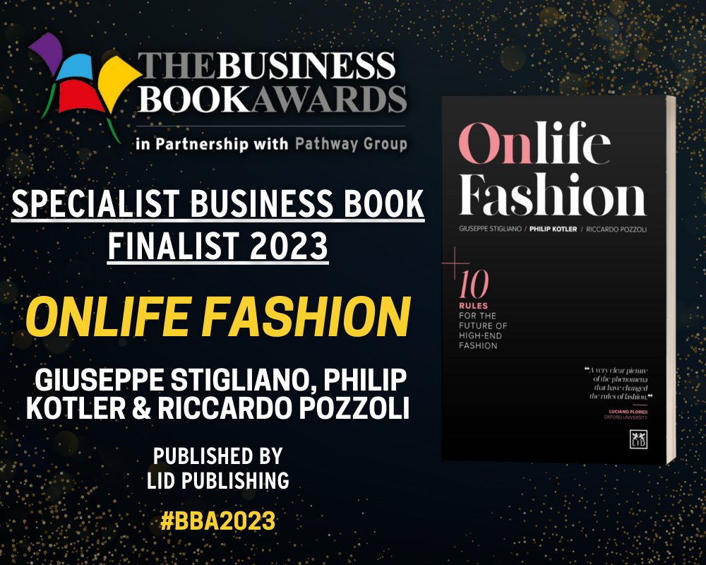 BizBookAwardUK: 🎉 Congratulations to 'Onlife Fashion' by Giuseppe Stigliano, <a href="/kotl/">Philip Kotler</a> &amp; <a href="/RiccardoPozzoli/">Riccardo Pozzoli</a> (published by <a href="/lidpublishing/">LID Publishing</a>), Specialist Business Book 2023 finalist!

📅 Winners revealed 16th May 2023 🏆

businessbookawards.co.uk/shortlist-2023/

#BBA2023