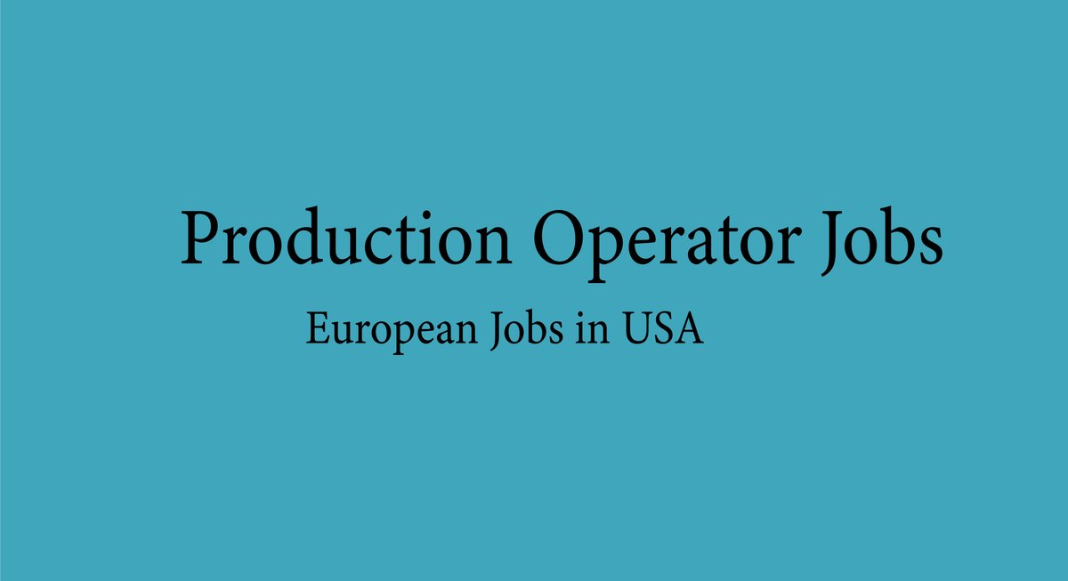 jobsMediator's tweet photo. #jobsusa #jobseurope #jobs #jobs #usa #Europe 
Production Operator Jobs in USA | European Jobs in USA | Jobs in Europe
https://t.co/belCn4lhiG https://t.co/SvXRMUKGN6
