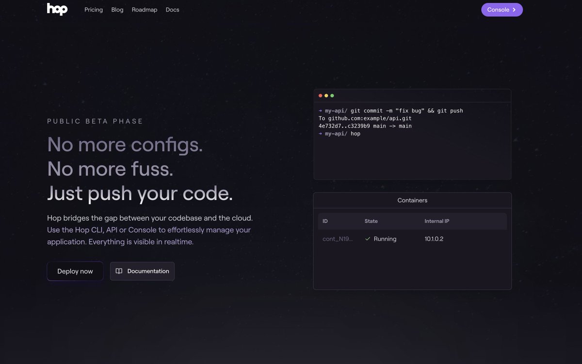 GetBetaTesta's tweet image. 🚨 Beta launch: @joinhop 

Ship with ease. Serve with speed. 

Bridging the gap between your codebase and the cloud. Use the Hop CLI, API or Console to effortlessly manage your application. Everything is visible in realtime.

Get early access → hop.io