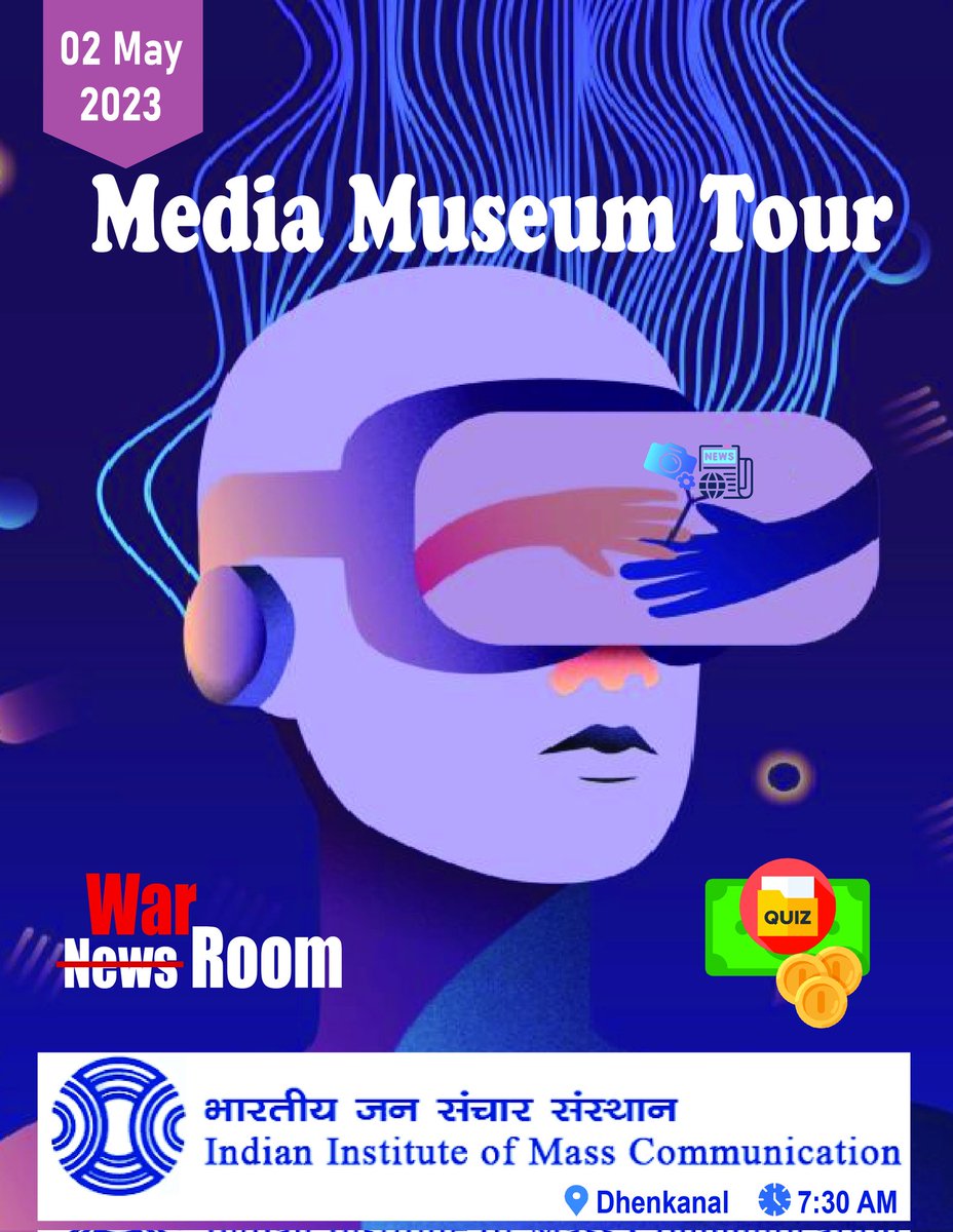 IIMCDKLB's tweet photo. Media Museum Tour on May 02 (Tuesday) organised by Group B (EJ). 

📍: Indian Institute of Mass Communication, Dhenkanal 

Poster by @ravisumann 

@Subhankari74137 
@iimcdkl @IIMC_India 

#IIMCDKL 
#IIMCDKLGroupB https://t.co/3vVTDtWYO4