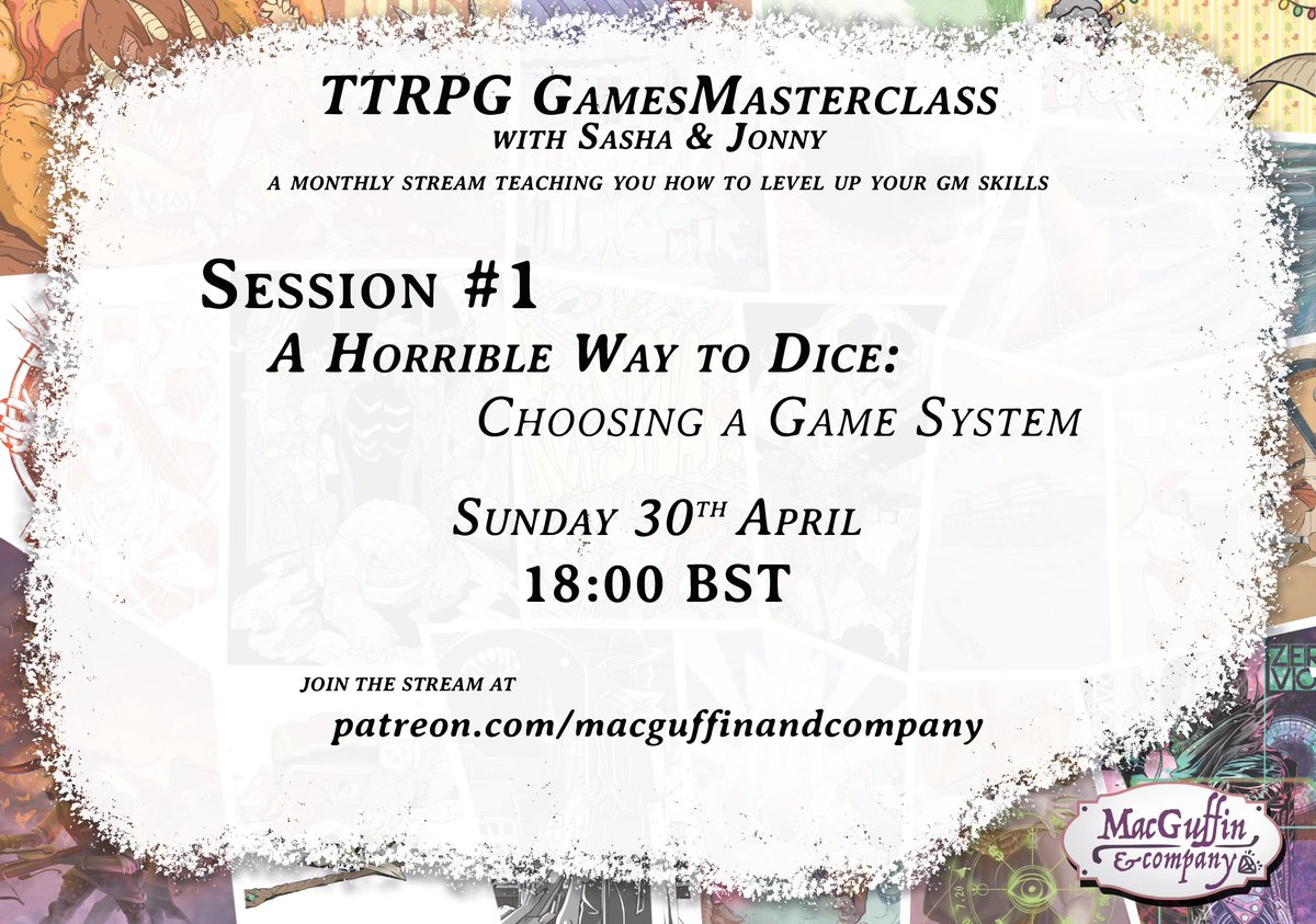TONIGHT! At 6pm BST tonight we'll be doing the first of our TTRPG GamesMasterclasses. This session: Choosing a Game System. In what ways does it matter? What sort of mechanics might gel with your running style? Join us for our insights at patreon.com/macguffinandco…