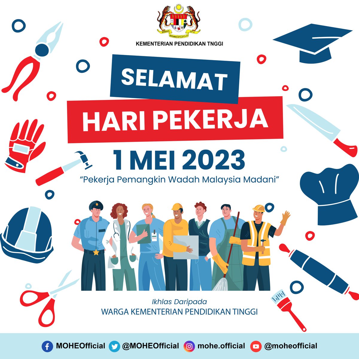 MOHEOfficial's tweet photo. Selamat Hari Pekerja kepada semua pekerja di seluruh negara. Bertemakan “Pekerja Pemangkin Wadah Malaysia MADANI”, semoga kita sentiasa terus meningkatkan iltizam untuk memberikan perkhidmatan yang terbaik bagi kecemerlangan negara tercinta.

#MalaysiaMADANI https://t.co/iT7NtOA8pN