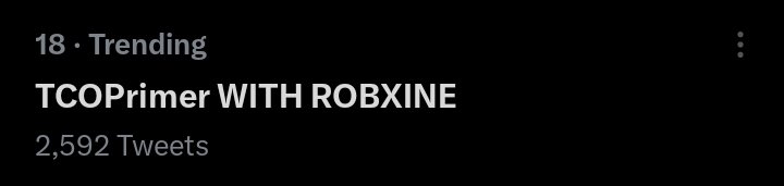 We are now trending on eighteen spot with two thousand five hundred ninety two tweet counts. Let’s keep the fresh tweets coming, Shortcakes!

TCOPrimer WITH ROBXINE
#RobXine