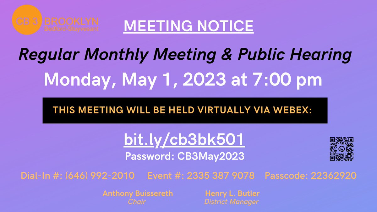 CB3 Bed-Stuy (@cb3brooklyn) on Twitter photo May 2023 General Meeting & Public Hearing
Monday, May 1 @ 7pm
Join us via Webex:
bit.ly/cb3bk501
PW: CB3May2023
Dial-in #: 646-992-2010
Meeting #: 2335 387 9078
Passcode: 22362920
Agenda:
drive.google.com/file/d/1dAjNoa…
Announcements?
forms.gle/1rfwXjFLE5w8Eg… May 2023 General Meeting & Public Hearing
Monday, May 1 @ 7pm
Join us via Webex:
bit.ly/cb3bk501
PW: CB3May2023
Dial-in #: 646-992-2010
Meeting #: 2335 387 9078
Passcode: 22362920
Agenda:
drive.google.com/file/d/1dAjNoa…
Announcements?
forms.gle/1rfwXjFLE5w8Eg…